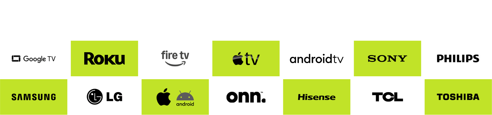 Coming soon to Google TV, Roku, Fire TV, Apple TV, Android TV, Sony, Philips, Samsung, LG, iOS and Android, Onn, Hisense, TCL and Toshiba